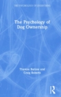 Image for The Psychology of Dog Ownership