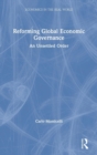 Image for Reforming global economic governance an unsettled order