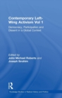 Image for Contemporary left wing activismVolume 1,: Democracy, participation and dissent in a global context