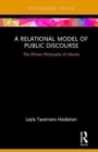 Image for A relational model of public discourse  : the African philosophy of Ubuntu