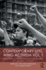 Image for Contemporary left wing activismVolume 1,: Democracy, participation and dissent in a global context