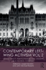 Image for Contemporary left-wing activism  : democracy, participation and dissent in a global contextVolume 2