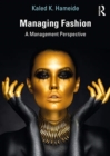 Image for Managing fashion  : a management perspective