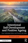 Image for Intentional self-development and positive ageing  : how individuals select and pursue life goals