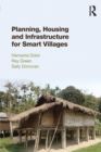 Image for Planning, housing and infrastructure for smart villages