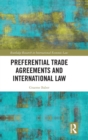 Image for Preferential Trade Agreements and International Law