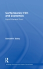 Image for Contemporary film and economics  : lights! camera! econ!