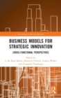 Image for Business Models for Strategic Innovation