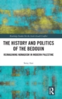 Image for The History and Politics of the Bedouin