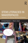 Image for STEM Literacies in Makerspaces