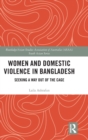 Image for Women and domestic violence in Bangladesh  : seeking a way out of the cage