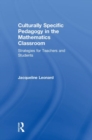 Image for Culturally specific pedagogy in the mathematics classroom  : strategies for teachers and students