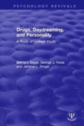 Image for Drugs, daydreaming, and personality  : a study of college youth