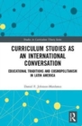 Image for Curriculum Studies as an International Conversation