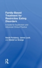 Image for Family Based Treatment for Restrictive Eating Disorders