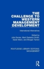 Image for The Challenge to Western Management Development : International Alternatives