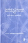 Image for Handbook of Psychosocial Interventions for Chronic Pain