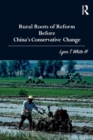 Image for Rural Roots of Reform Before China&#39;s Conservative Change
