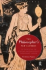 Image for The philosopher&#39;s new clothes  : the Theaetetus, the academy, and philosophy&#39;s turn against fashion
