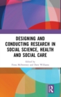 Image for Designing and Conducting Research in Social Science, Health and Social Care