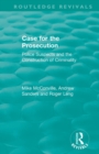 Image for The case for the prosecution  : police suspects and the construction of criminality