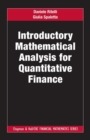 Image for Introductory mathematical analysis for quantitative finance