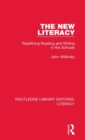Image for The new literacy  : redefining reading and writing in the schools