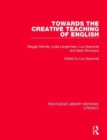Image for Towards the creative teaching of English