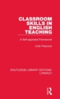 Image for Classroom skills in English teaching  : a self-appraisal framework