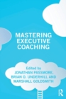 Image for Mastering Executive Coaching