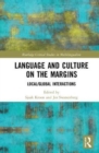 Image for Language and culture on the margins  : local/global interactions