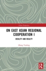 Image for On East Asian Regional Cooperation I : Ideality and Reality
