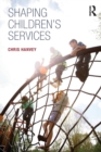 Image for Shaping Children&#39;s Services