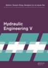 Image for Hydraulic engineering V  : proceedings of the 5th International Technical Conference on Hydraulic Engineering (CHE V), December 15-17, 2017, Shanghai, PR China