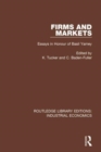 Image for Firms and markets  : essays in honour of Basil Yamey