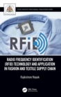 Image for Radio Frequency Identification (RFID) Technology and Application in Fashion and Textile Supply Chain