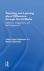 Image for Teaching and learning about difference through social media  : reflection, engagement, and self-assessment