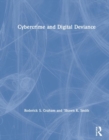 Image for Cybercrime and Digital Deviance