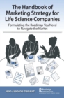 Image for The Handbook of Marketing Strategy for Life Science Companies