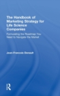 Image for The Handbook of Marketing Strategy for Life Science Companies