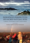Image for Indigenous perspectives on sacred natural sites  : culture, governance and conservation
