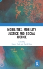 Image for Mobilities, Mobility Justice and Social Justice