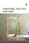 Image for Emotions, Politics and War