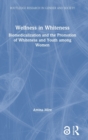 Image for Wellness in Whiteness
