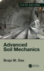 Image for Advanced Soil Mechanics, Fifth Edition