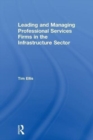 Image for Leading and Managing Professional Services Firms in the Infrastructure Sector