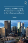 Image for Leading and managing professional services firms in the infrastructure sector