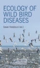 Image for Ecology of Wild Bird Diseases