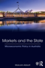 Image for Markets and the state  : microeconomic policy in Australia