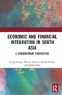 Image for Economic and Financial Integration in South Asia